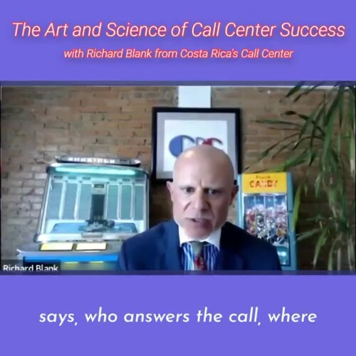 SCCS-Podcast-The-Art-and-Science-of-Call-Center-Success-with-Richard-Blank-from-Costa-Ricas-Call-Center-.says-who-answers-the-call-where-you-can-use-that-to-your-advantage.0e5f27cd80b4f9fa.jpg