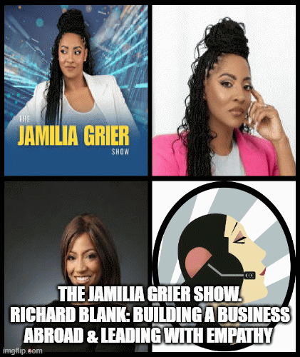 The-Jamilia-Grier-Show.-Richard-Blank-Building-a-Business-Abroad-Leading-with-Empathy62aaeb986a9a88dc.gif