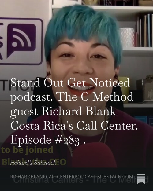 Stand-Out-Get-Noticed-podcast.-The-C-Method-guest-Richard-Blank-Costa-Ricas-Call-Center.-Episode-283-55b5c7ba847f20fff.jpg