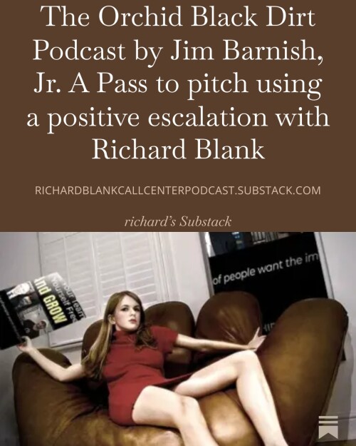 The-Orchid-Black-Dirt-Podcast-by-Jim-Barnish-Jr.-A-Pass-to-pitch-using-a-positive-escalation-with-Richard-Blank-293103e3e08ca654e.jpg