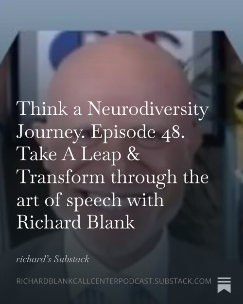 Think-a-Neurodiversity-Journey.-Episode-48.-Take-A-Leap--Transform-through-the-art-of-speech-with-Richard-Blank-23e17916f760ea403.jpg